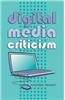 Digital Media Criticism