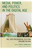 Media, Power, and Politics in the Digital Age: The 2009 Presidential Election Uprising in Iran