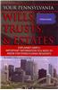 Your Pennsylvania Wills, Trusts, & Estates Explained Simply: Important Information You Need to Know for Pennsylvania Residents