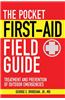 The Pocket First-Aid Field Guide: Treatment and Prevention of Outdoor Emergencies