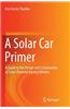 A Solar Car Primer: A Guide to the Design and Construction of Solar-Powered Racing Vehicles