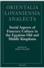 Social Aspects of Funerary Culture in the Egyptian Old and Middle Kingdoms: Proceedings of the International Symposium Held at Leiden University 6-7 J