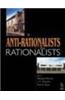 Anti-Rationalists and the Rationalists