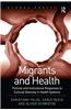 Migrants and Health: Political and Institutional Responses to Cultural Diversity in Health Systems