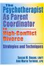Psychotherapists as Parent Coordinator in High-Conflict Divorce