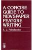 A Concise Guide to Newspaper Feature Writing