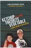 Ketchup is My Favorite Vegetable