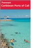 Frommer's Caribbean Ports of Call