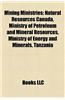 Mining Ministries: Natural Resources Canada, Ministry of Petroleum and Mineral Resources, Ministry of Energy and Minerals, Tanzania