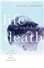 Life with Sudden Death: A Tale of Moral Hazard and Medical Misadventure