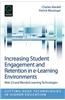Increasing Student Engagement and Retention in E-Learning Environments