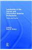Leadership in the Library and Information Science Professions