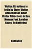 Visitor Attractions in India by State: Visitor Attractions in Bihar, Visitor Attractions in Goa, Munger Fort, Barabar Caves, Se Cathedral