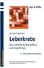 Leberkrebs: Rat Und Hilfe Fur Betroffene Und Angehorige