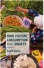 Food Culture, Consumption and Society
