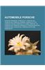 Automobile Porsche: Porsche Panamera, Porsche 911, Porsche 356, Porsche 924, Porsche Cayenne, Porsche 911 Gt3, Porsche Cayman, Porsche 911
