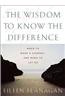 The Wisdom to Know the Difference
