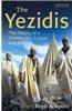 The Yezidis: The History of a Community, Culture and Religion