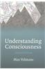 Understanding Consciousness