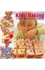 Kids' Baking: 60 Delicious Recipes for Children to Make