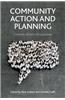 Community Action and Planning: Contexts, Drivers and Outcomes