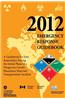 2012 Emergency Response Guidebook: A Guidebook for First Responders During the Initial Phase of a Dangerous Goods/ Hazardous Materials Transportation
