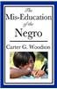 The Mis-Education of the Negro