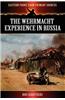 Wehrmacht Experience in Russia