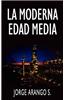 La Moderna Edad Media