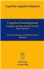 Cognitive Sociolinguistics: Language Variation, Cultural Models, Social Systems