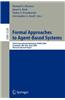 Formal Approaches to Agent-Based Systems