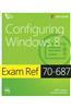 Configuring Windows 8 Exam Ref 70-687