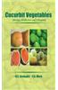 Cucurbit Vegetables: Biology, Production And Utilization