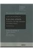 Cases and Materials on Legislation, Statutes and the Creation of Public Policy