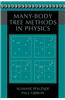 Many-Body Tree Methods in Physics