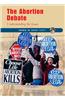 The Abortion Debate: Understanding the Issues