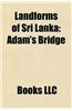 Landforms of Sri Lanka: Beaches of Sri Lanka, Caves of Sri Lanka, Forests of Sri Lanka, Headlands of Sri Lanka, Hills of Sri Lanka