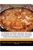A Food Lover's Guide to the Cuisine of the United States: Italian-American Cuisine