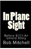 In Plane Sight: Before 9/11: An Untold Story