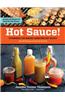 Hot Sauce!: Techniques for Making Signature Hot Sauces