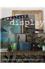 Creative Display: Inspiring Ideas to Make Every Surface Beautiful
