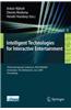 Intelligent Technologies for Interactive Entertainment