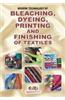 Modern Technology of Bleaching, Dyeing, Printing & Finishing of Tex.