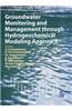 Groundwater Monitoring and Management Through Hydrogeochemical Modeling Approach