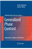 Generalized Phase Contrast:: Applications in Optics and Photonics
