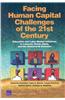 Facing Human Capital Challenges of the 21st Century
