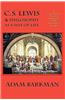 C. S. Lewis & Philosophy as a Way of Life