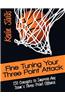 Fine Tuning Your Three-Point Attack: 150 Concepts to Improve Any Team's Three-Point Offense