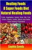 Healing Foods 8 Super Foods Diet - Natural Healing Foods