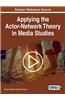 Applying the Actor-Network Theory in Media Studies